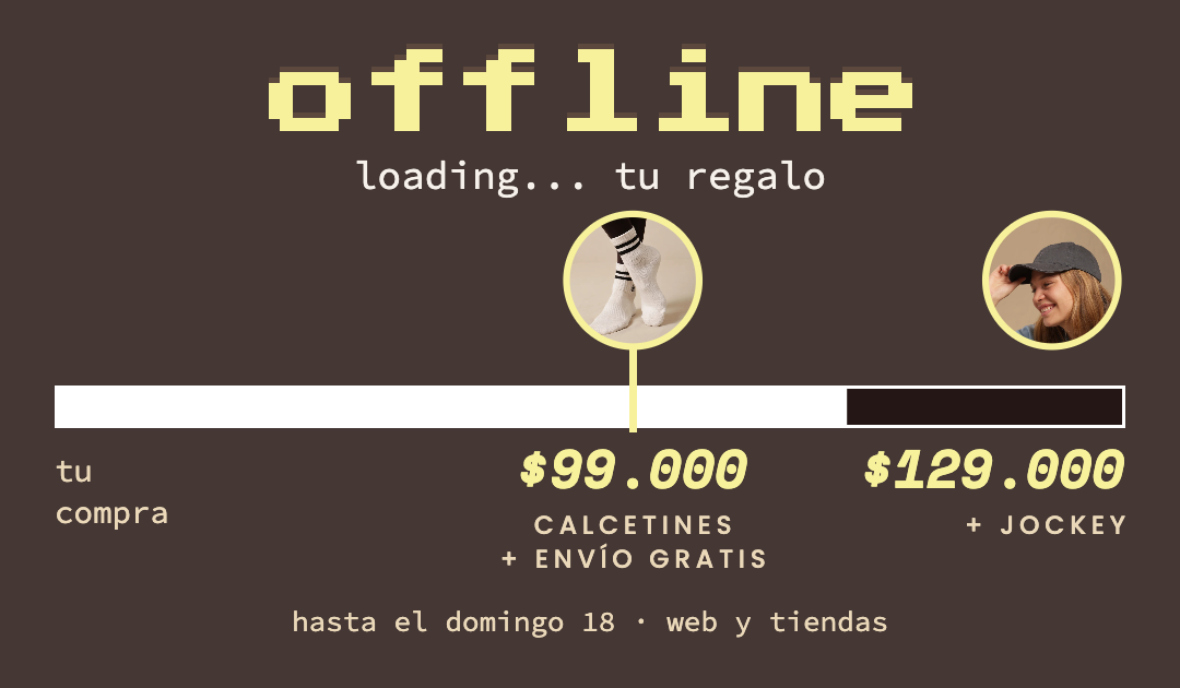 OFFLINE: desde $99.000 calcetines de regalo y envío gratis; desde $129.000 suma un jockey. Hasta el domingo 18.